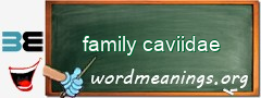 WordMeaning blackboard for family caviidae